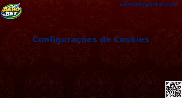 Configurações de Cookies Aero Bet