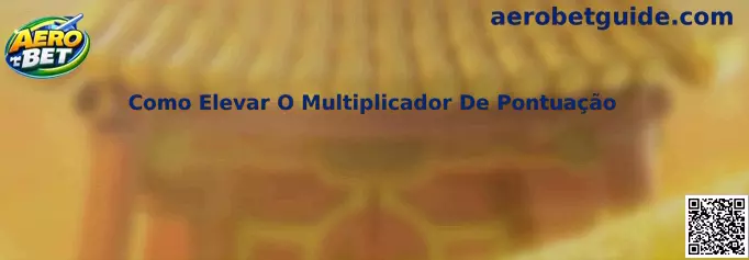 Como Elevar O Multiplicador De Pontuação